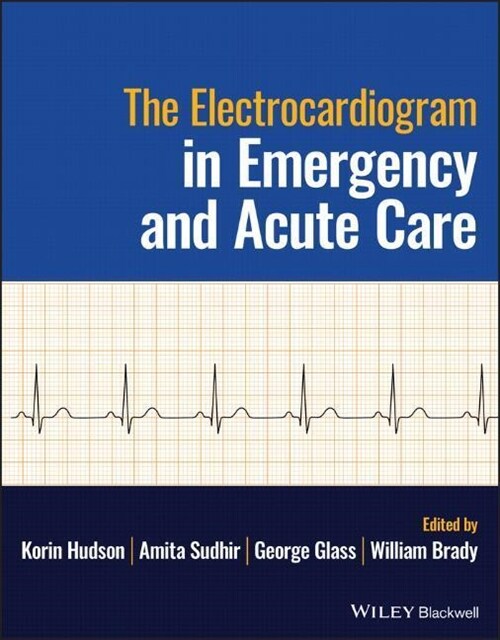 The Electrocardiogram in Emergency and Acute Care (Paperback)