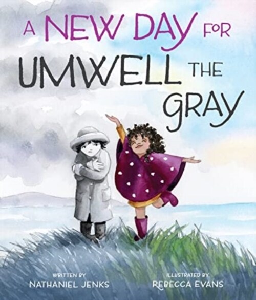 A New Day for Umwell the Gray (Hardcover)