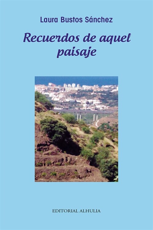 Recuerdos de aquel paisaje (Paperback)