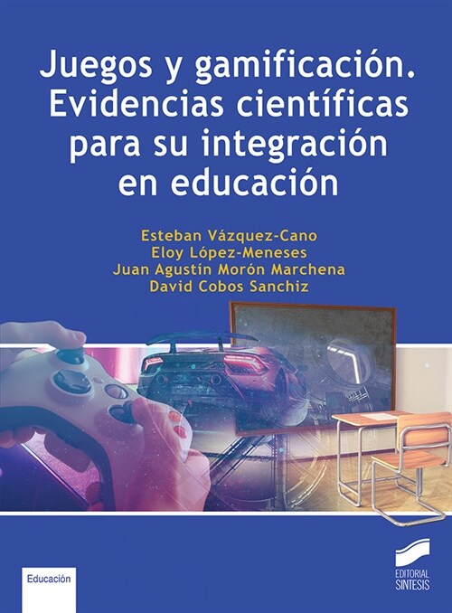 JUEGOS Y GAMIFICACION EVIDENCIAS CIENTIFICAS (Book)