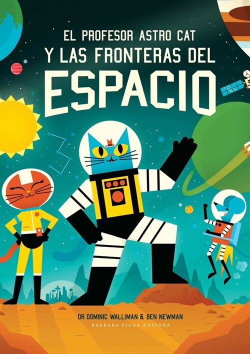 EL PROFESOR ASTRO CAT Y LAS FRONTERAS DEL ESPACIO (NE) (Hardcover)