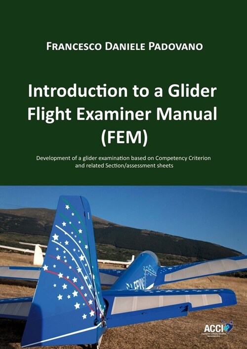 INTRODUCTION TO A GLIDER FLIGHT EXAMINER MANUAL (FEM) (Book)