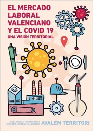 EL MERCADO LABORAL VALENCIANO Y EL COVID-19. UNA VISION TERR (Book)