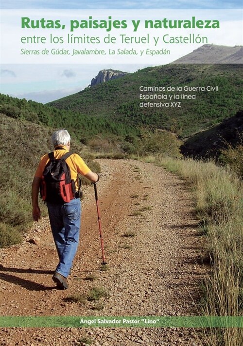 RUTAS, PAISAJES Y NATURALEZA entre los limites de Teruel (Paperback)