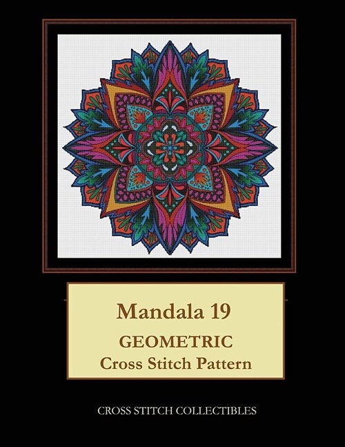 Mandala 19: Geometric Cross Stitch Pattern (Paperback)