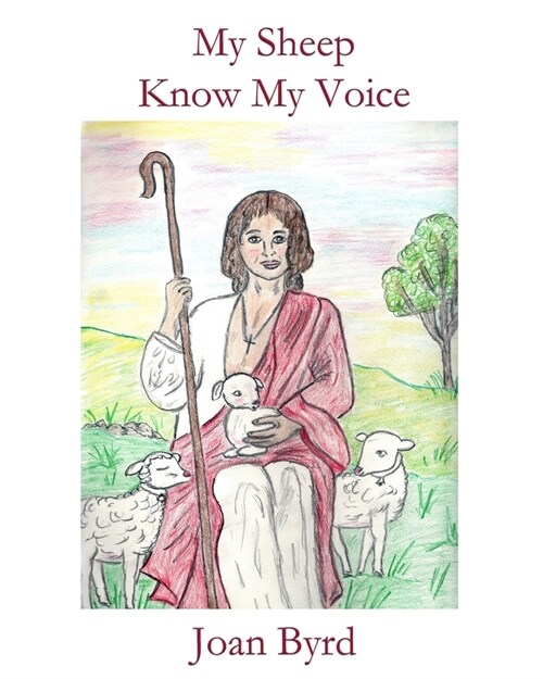 My Sheep Know My Voice (Paperback)