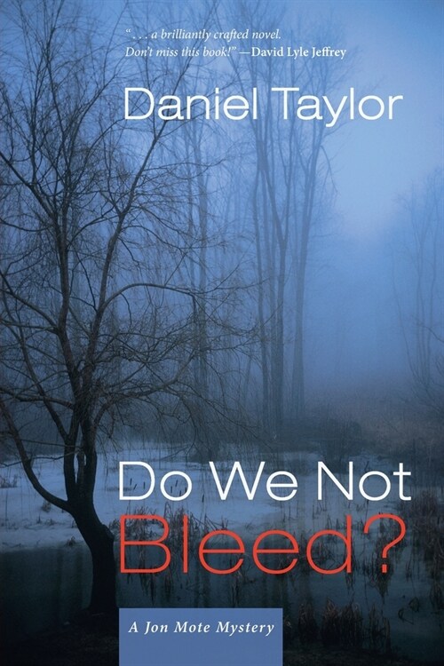 Do We Not Bleed? : A Jon Mote Mystery (Paperback)