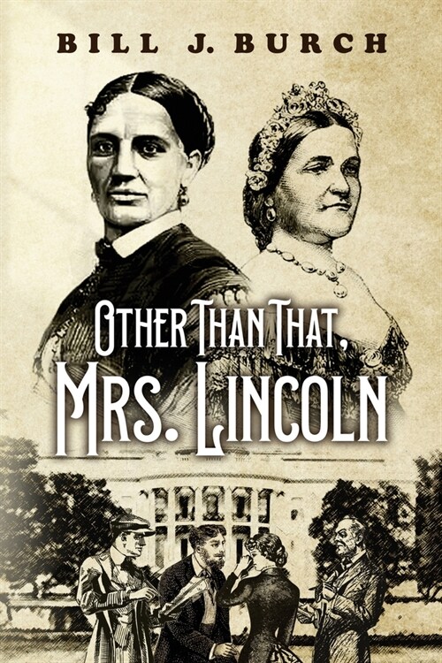 Other Than That, Mrs. Lincoln (Paperback)