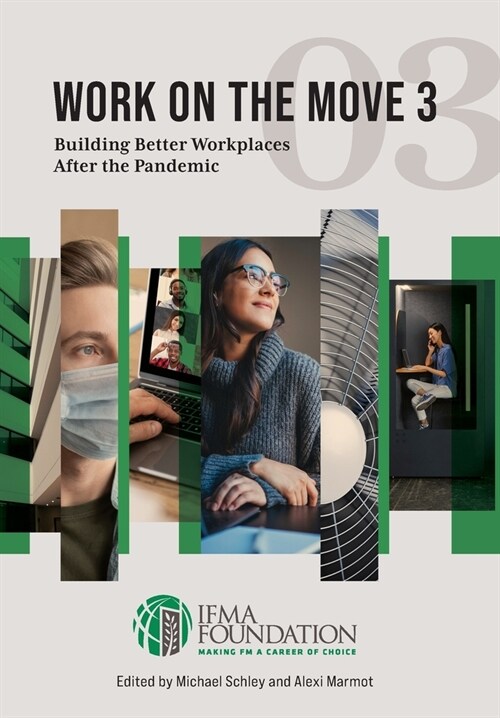 Work on the Move 3 - US Printing Final: Building Better Workplaces after the Pandemic (Hardcover)