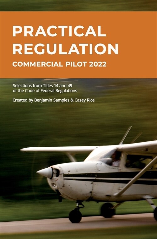 Practical Regulation : Commercial Pilot 2022 (Paperback)