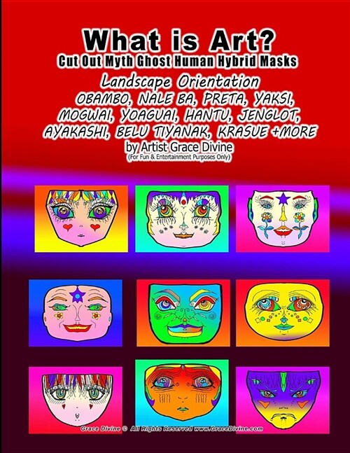What is Art? Cut Out Myth Ghost Human Hybrid Masks (Paperback)
