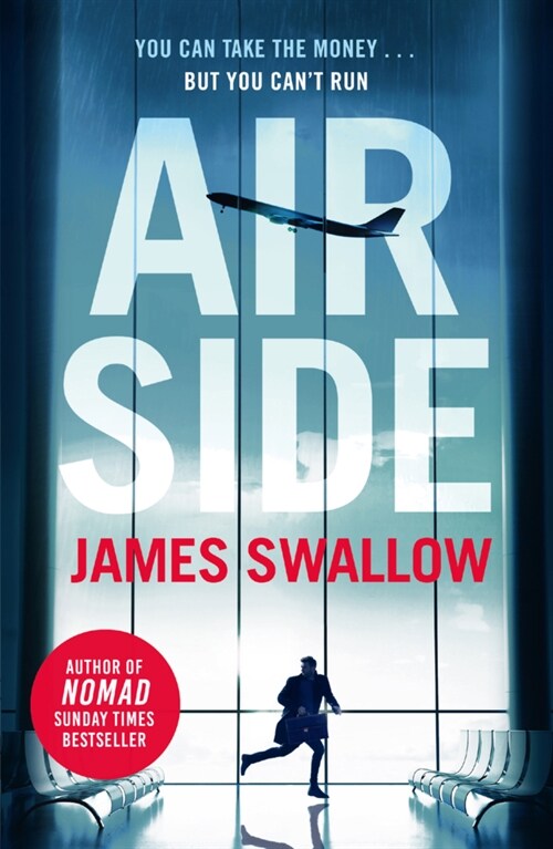 Airside : The unputdownable high-octane airport thriller from the author of NOMAD (Paperback)