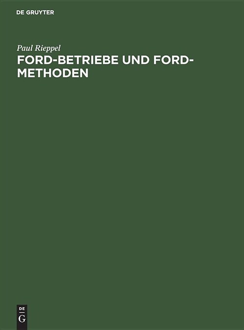 Ford-Betriebe Und Ford-Methoden (Hardcover, 2. Aufl. Reprin)