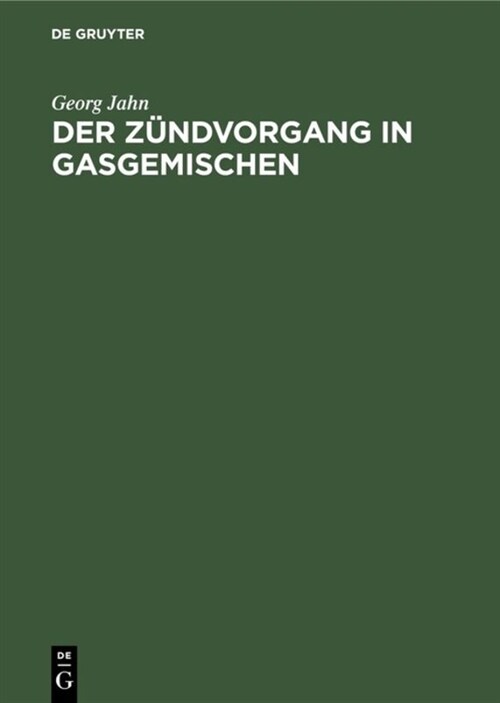 Der Z?dvorgang in Gasgemischen (Hardcover, Reprint 2019)