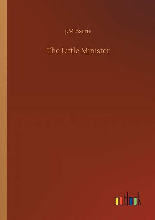 The Little Minister (Paperback)