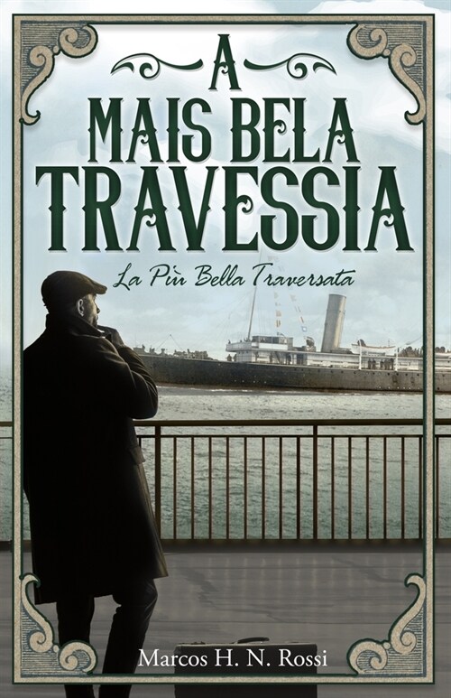 A Mais Bela Travessia: La Pi?Bella Traversata (Paperback)