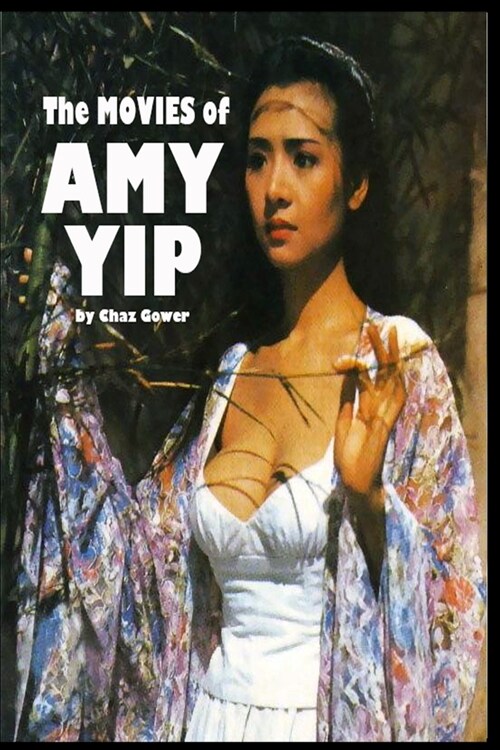 The Movies of Amy Yip (Paperback)