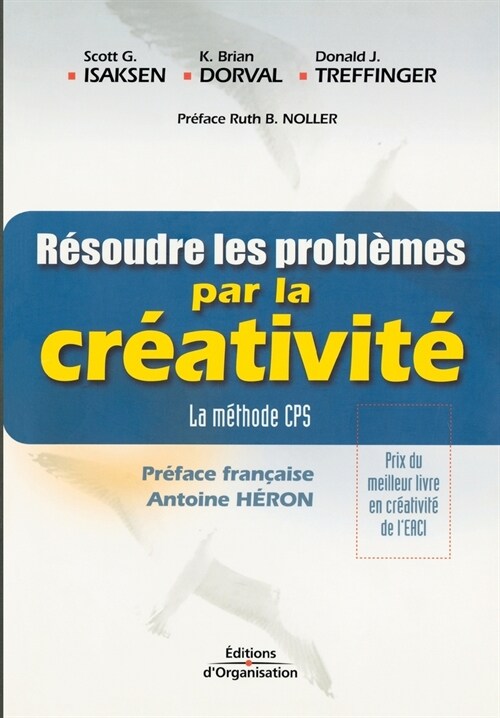 Resoudre les problemes par la creativite : La methode CPS (Paperback)