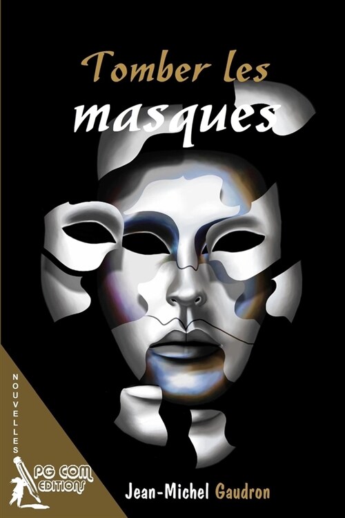 Tomber les masques (Paperback)