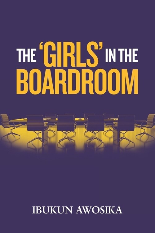 The Girls in the Boardroom (Paperback)