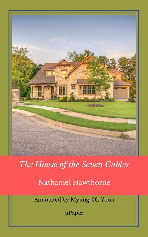 The House of the Seven Gables (일곱박공의 집)