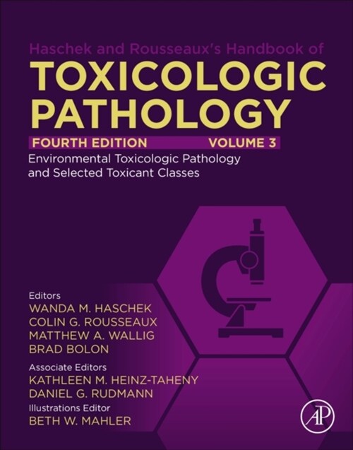 Haschek and Rousseauxs Handbook of Toxicologic Pathology, Volume 3: Environmental Toxicologic Pathology and Major Toxicant Classes (Hardcover, 4)