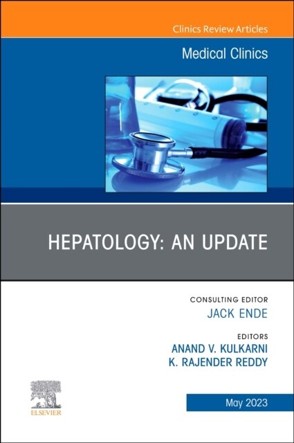 Hepatology: An Update, An Issue of Medical Clinics of North America (Hardcover)