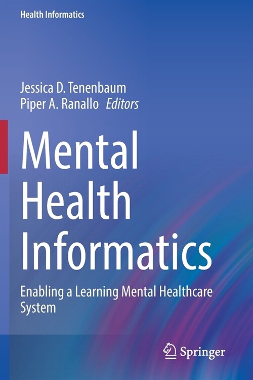 Mental Health Informatics: Enabling a Learning Mental Healthcare System (Paperback, 2021)