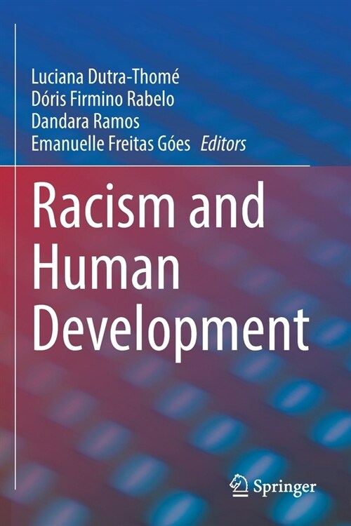 Racism and Human Development (Paperback)
