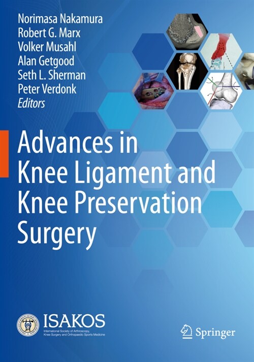 Advances in Knee Ligament and Knee Preservation Surgery (Paperback)