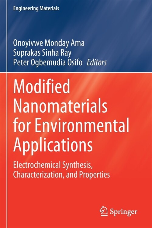 Modified Nanomaterials for Environmental Applications: Electrochemical Synthesis, Characterization, and Properties (Paperback, 2022)
