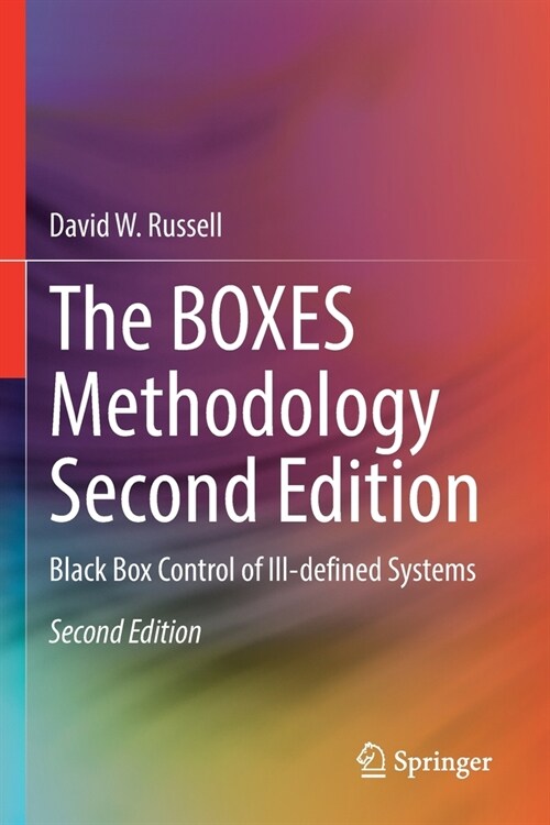 The Boxes Methodology Second Edition: Black Box Control of Ill-Defined Systems (Paperback, 2, 2022)