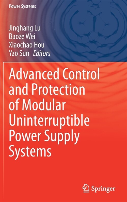 Advanced Control and Protection of Modular Uninterruptible Power Supply Systems (Hardcover)