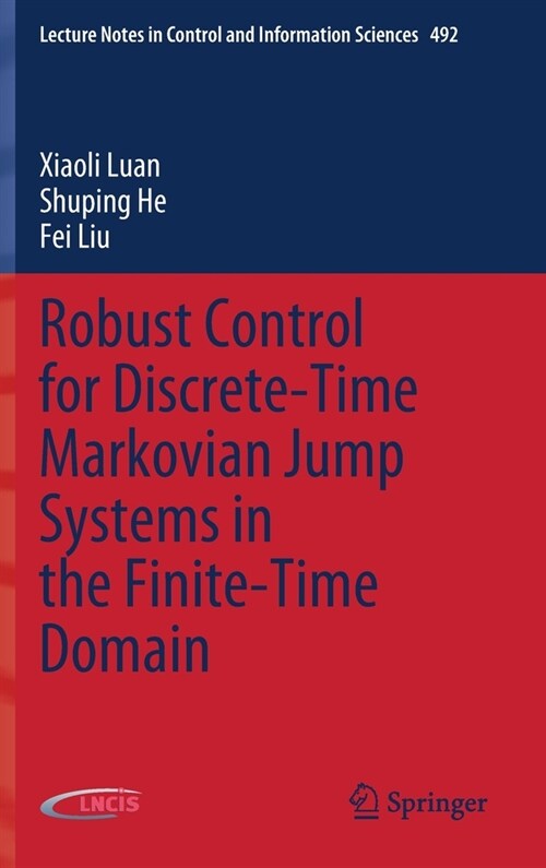 Robust Control for Discrete-Time Markovian Jump Systems in the Finite-Time Domain (Hardcover, 2023)