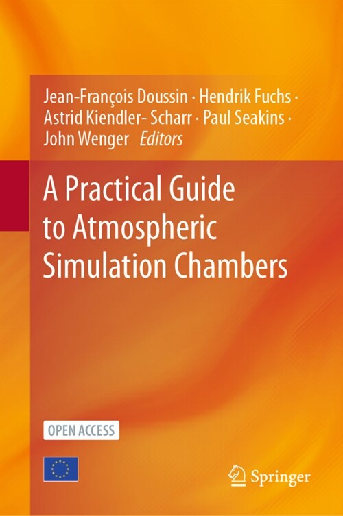 A Practical Guide to Atmospheric Simulation Chambers (Paperback)