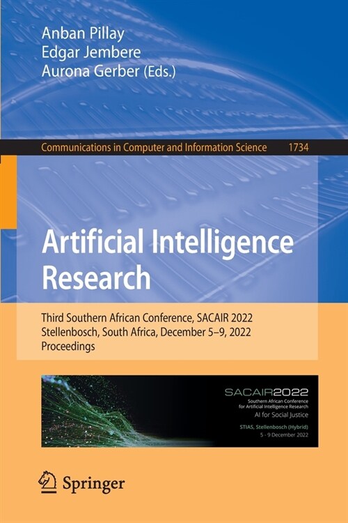 Artificial Intelligence Research: Third Southern African Conference, Sacair 2022, Stellenbosch, South Africa, December 5-9, 2022, Proceedings (Paperback, 2022)