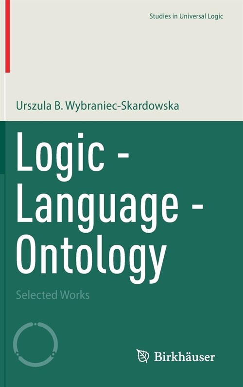 Logic - Language - Ontology: Selected Works (Hardcover, 2022)