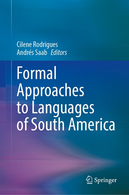 Formal Approaches to Languages of South America (Hardcover)