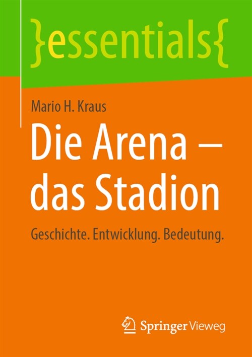 Die Arena - Das Stadion: Geschichte. Entwicklung. Bedeutung. (Paperback, 1. Aufl. 2022)