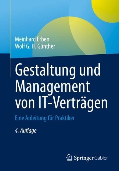 Gestaltung Und Management Von It-Vertr?en: Eine Anleitung F? Praktiker (Paperback, 4, 4., Aktualisier)