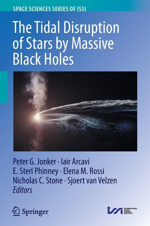 The Tidal Disruption of Stars by Massive Black Holes (Paperback)