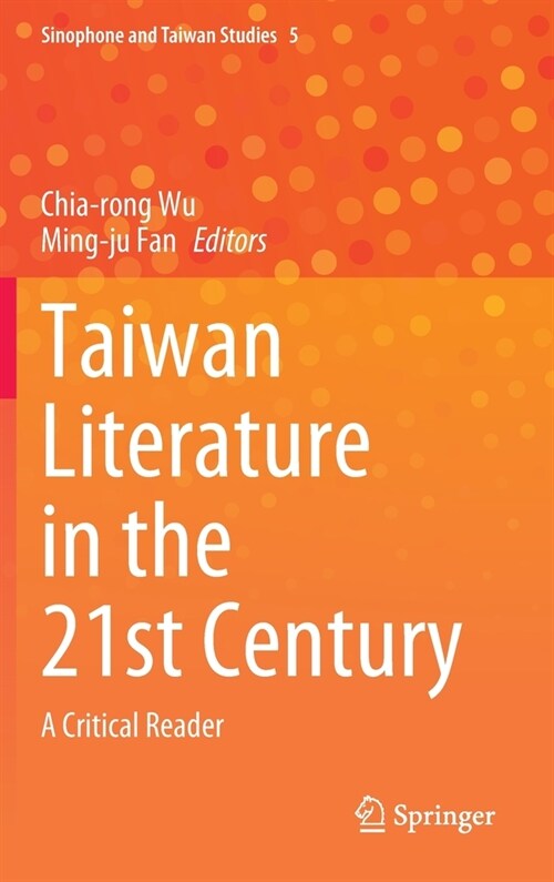 Taiwan Literature in the 21st Century: A Critical Reader (Hardcover, 2023)