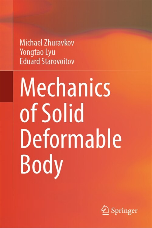 Mechanics of Solid Deformable Body (Hardcover)