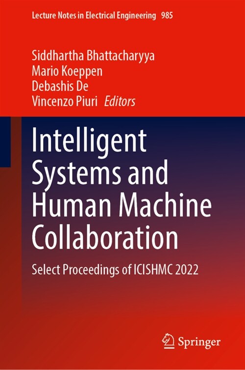 Intelligent Systems and Human Machine Collaboration: Select Proceedings of Icishmc 2022 (Hardcover, 2023)