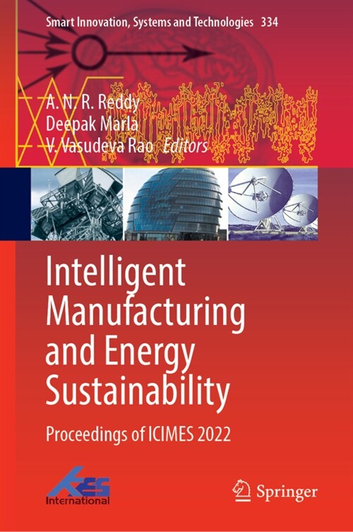 Intelligent Manufacturing and Energy Sustainability: Proceedings of Icimes 2022 (Hardcover, 2023)