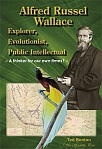 Alfred Russel Wallace: Explorer, Evolutionist, Public Intell (Paperback)