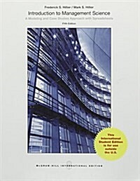 Introduction to Management Science: A Modeling and Case Stud (Paperback, 5th)
