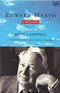 Edward Heath : A Biography (Paperback)