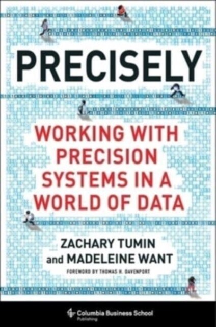 Precisely: Working with Precision Systems in a World of Data (Hardcover)