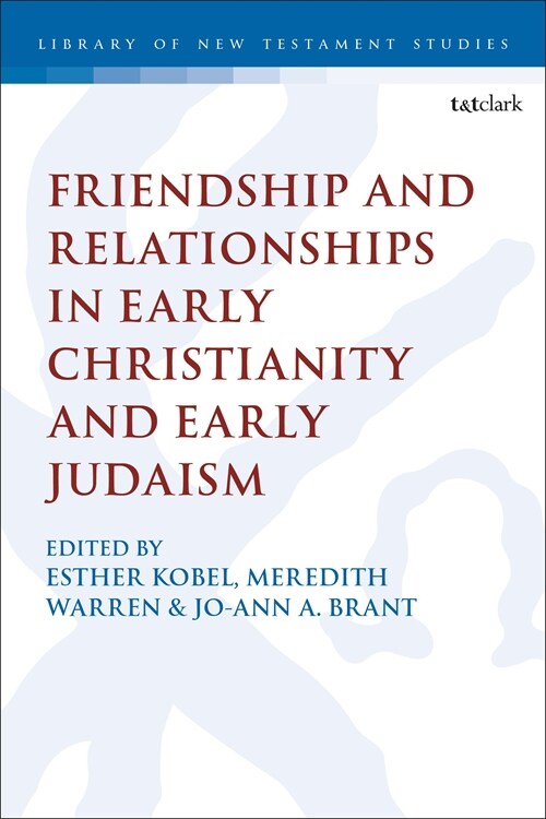 The Ties that Bind : Negotiating Relationships in Early Jewish and Christian Texts, Contexts, and Reception History (Hardcover)
